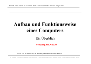 Folien zu Kapitel 2: Aufbau und Funktionsweise eines Computers
