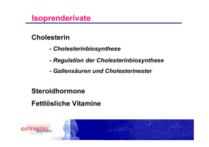 Isoprenderivate - Cholesterin, Steroidhormone, Fettlösliche Vitamine