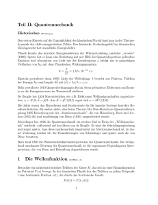 Teil II: Quantenmechanik 1 Die Wellenfunktion [Griffiths 1.1]