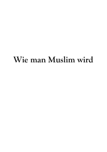 Wie man Muslim wird