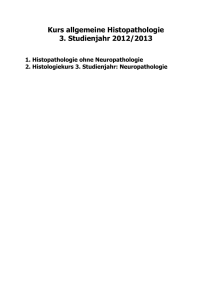 Kurs allgemeine Histopathologie 3. Studienjahr 2012/2013