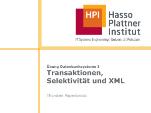 Transaktionen, Selektivität und XML