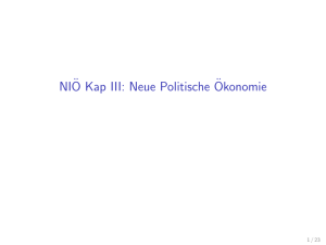 NI¨O Kap III: Neue Politische¨Okonomie