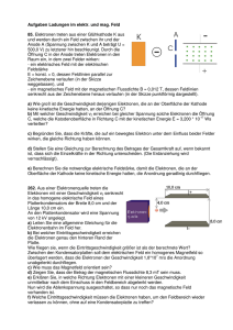 Aufgaben Ladungen im elektr. und mag. Feld 85
