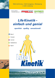 Life Kinetik – einfach und genial