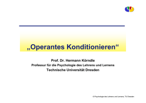 Operantes Konditionieren - Psychologie des Lehrens und Lernens
