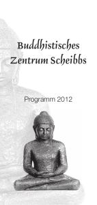 Programm 2012.indd - Buddhistisches Zentrum Scheibbs