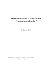 Mathematische Aspekte der Quantenmechanik