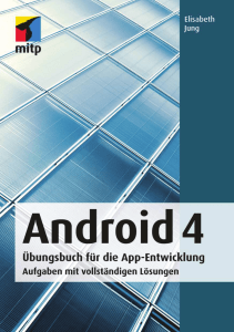 Android 4: Übungsbuch für die App