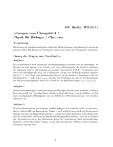 HU Berlin, WS10/11 Lösungen zum ¨Ubungsblatt 5 Physik für