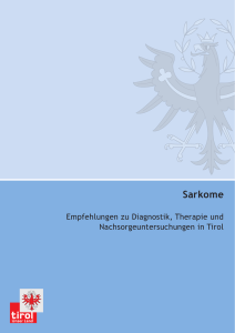 Sarkome - TAKO | Tiroler Arbeitskreis für Onkologie