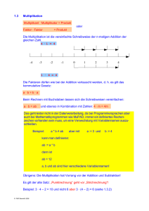 1.3 Multiplikation Multiplikant · Multiplikator = Produkt oder Faktor