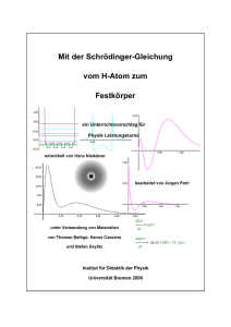 Mit der Schrödinger-Gleichung vom H