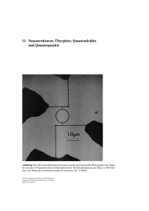 11 Nanostrukturen: Übergitter, Quantendrähte und Quantenpunkte