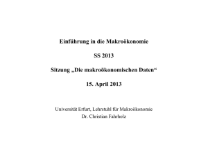 Einführung in die Makroökonomie SS 2013 Sitzung