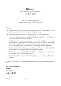 Klausur Stochastik und Statistik 31. Juli 2012