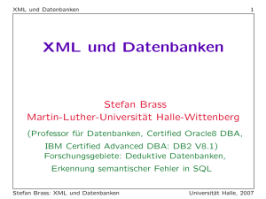 XML und Datenbanken - Martin-Luther-Universität Halle