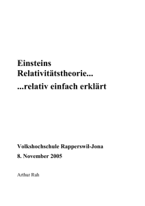 Einsteins Relativitätstheorie... ...relativ einfach erklärt