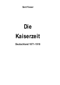 Gerd Fesser - Die Kaiserzeit - Deutschland 1871