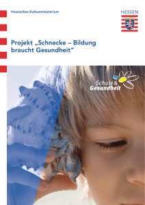 Projekt Schnecke - Schule und Gesundheit Hessen