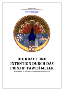 DIE KRAFT UND INTENTION DURCH DAS PRINZIP TAWISÎ MELEK