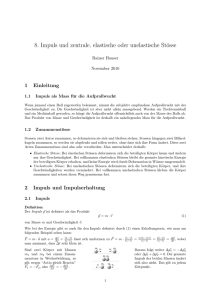 8. Impuls und zentrale, elastische oder unelastische Stösse