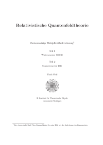 Relativistische Quantenfeldtheorie - II. Institut für Theoretische Physik