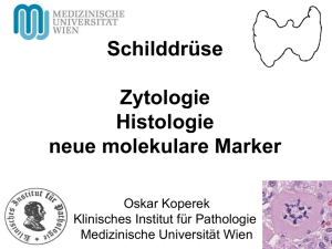 Histologie, Zytologie, und molekulare Marker