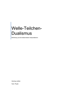 Welle-Teilchen- Dualismus - Henning