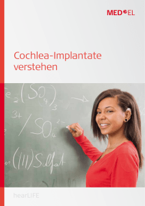 Cochlea-Implantate verstehen - Med-El