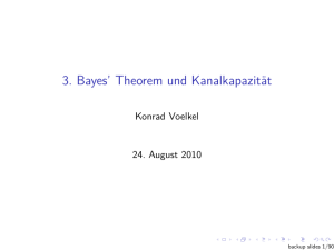 3. Bayes` Theorem und Kanalkapazität
