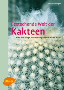 Bestechende Welt der Kakteen