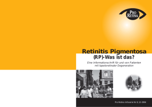 Retinitis Pigmentosa - PRO RETINA Deutschland e. V.