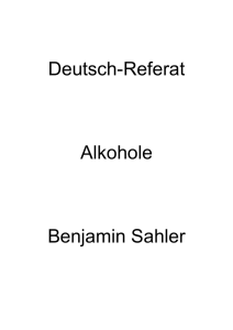 Deutsch-Referat Alkohole Benjamin Sahler