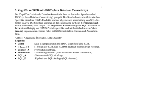 Kap.3: Zugriffe auf RDB mit JDBC (Java Database Connectivity)