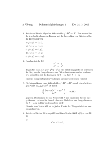2. ¨Ubung Differentialgleichungen 1 Do. 21. 3. 2013