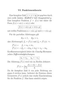 VI. Funktionentheorie Eine komplexe Zahl z = x + iy ist gegeben