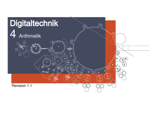 Digitaltechnik - Kapitel 4: Arithmetik