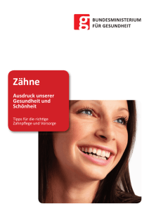 Zähne: Ausdruck unserer Gesundheit und Schönheit