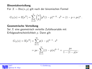 Binomialverteilung Für X ∼ Bin(n, p) gilt nach der binomischen