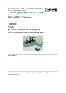 2.4 Ablenkung von Betastrahlen im Magnetfeld Aufgabe