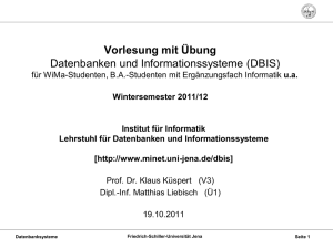 Vorlesung mit Übung Datenbanken und Informationssysteme (DBIS)
