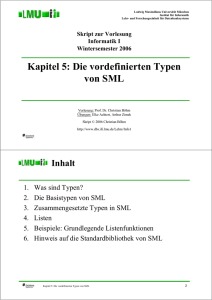 Kapitel 5: Die vordefinierten Typen von SML