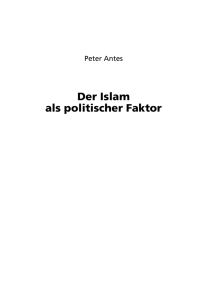 Der Islam als politischer Faktor - politische