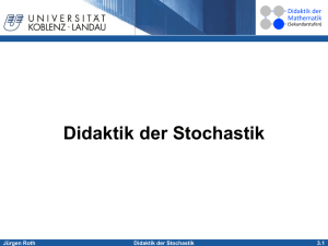 Didaktik der Stochastik - Didaktik der Mathematik (Sekundarstufen)