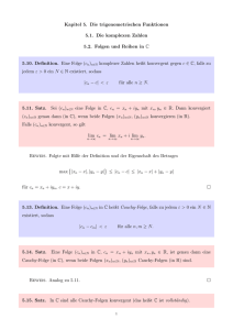 Kapitel 5. Die trigonometrischen Funktionen 5.1. Die komplexen