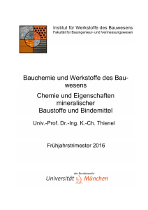 Chemie und Eigenschaften mineralischer Baustoffe und Bindemittel