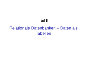 Teil II Relationale Datenbanken – Daten als Tabellen