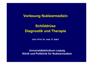 Schilddrüsen-Diagnostik und Therapie