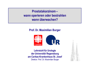 Prof. Dr. Maximilian Burger: Prostatakarzinom – wann operieren